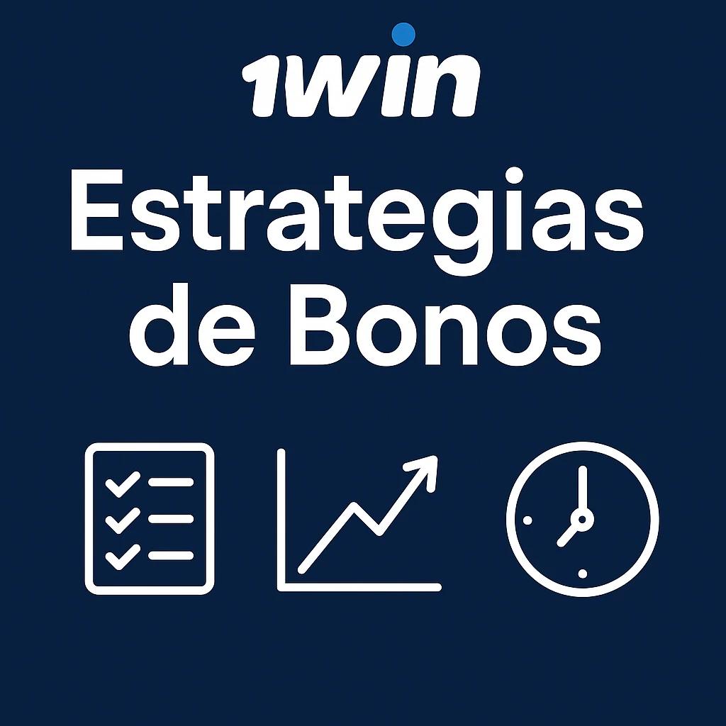 Estrategias de bonos en 1Win: checklist, progreso y tiempo